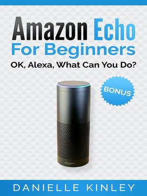 cover image of Amazon Echo for Beginners